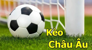Cách đánh kèo châu Âu hiệu quả