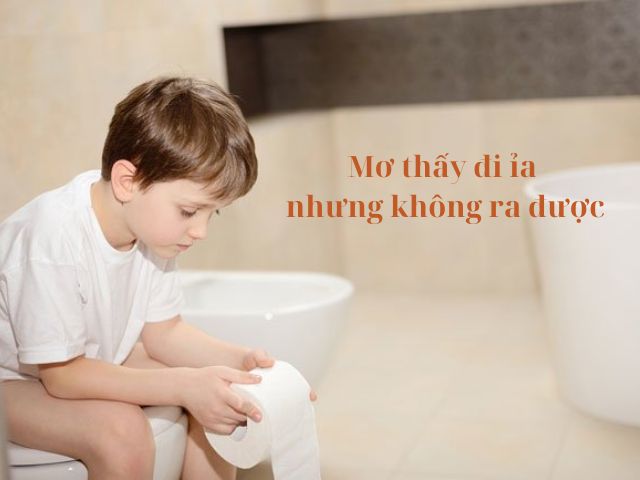 Mơ thấy đi ỉa nhưng không ra được
